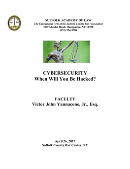 CYBERSECURITY When Will You Be Hacked?