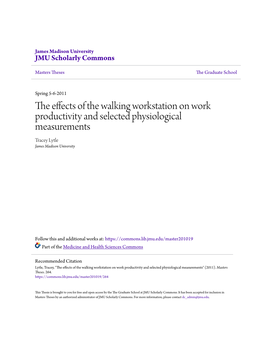 The Effects of the Walking Workstation on Work Productivity and Selected Physiological Measurements Tracey Lytle James Madison University