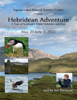 Hebridean Adventure a Tour of Scotland’S Outer Hebrides and Skye