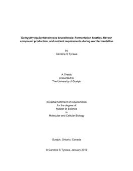 Demystifying Brettanomyces Bruxellensis: Fermentation Kinetics, Flavour Compound Production, and Nutrient Requirements During Wort Fermentation