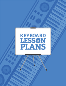 LESSONKEYBOARD LESSON PLANSPLANS Music As a Second Language & the Modern Band Movement – Little Kids Rock Teacher Manual V 3.0 LESSON PLAN: Finger Numbers Objective