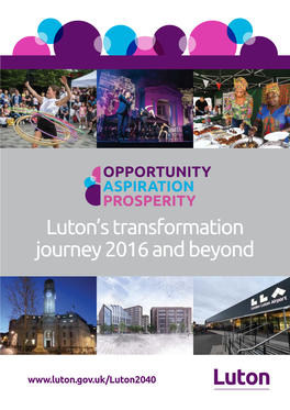 Luton's Transformation Journey 2016 and Beyond