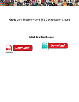 Grade Jury Testimony and the Confrontation Clause