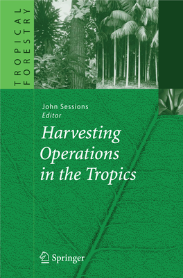 Harvesting Operations in the Tropics