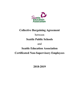 Collective Bargaining Agreement Between Seattle Public Schools and Seattle Education Association Certificated Non-Supervisory Employees