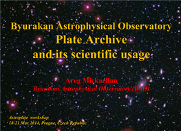 Byurakan Observatory 0.5M Schmidt Telescope 1955-1991 6 Main Observational Projects