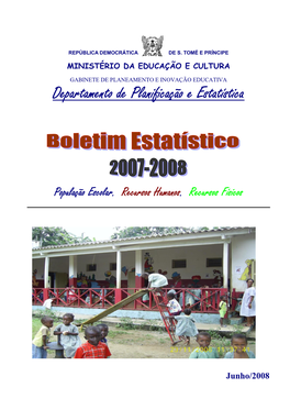 Alunos Inscritos Na Pré-Escolar No Ano Lectivo 2007/08 Por Faixa Etária