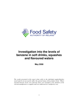 Investigation Into the Levels of Benzene in Soft Drinks, Squashes and Flavoured Waters