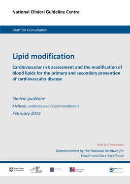 Lipid Modification Cardiovascular Risk Assessment and the Modification of Blood Lipids for the Primary and Secondary Prevention of Cardiovascular Disease