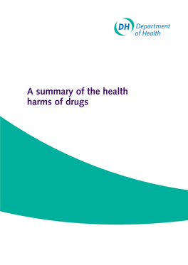 A Summary of the Health Harms of Drugs Health Harms of Drugs