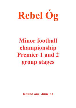 Minor Football Championship Premier 1 and 2 Group Stages