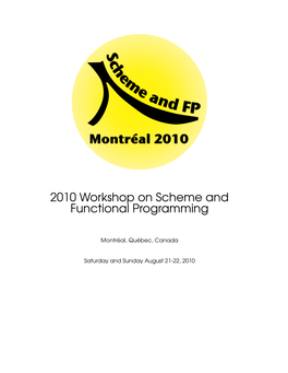 2010 Workshop on Scheme and Functional Programming