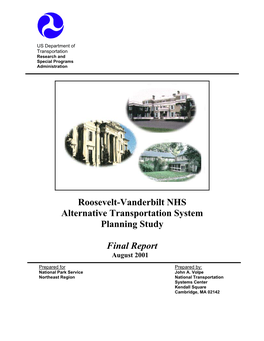 Roosevelt-Vanderbilt NHS Alternative Transportation System Planning Study Final Report