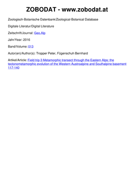 Field Trip 3 Metamorphic Transect Through the Eastern Alps: the Tectonometamorphic Evolution of the Western Austroalpine and Southalpine Basement 117-140 Geo.Alp, Vol