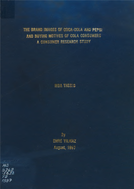 Ί Icc. I¿' the BRAND IMAGES of COCA-COLA and PEPSI and BUYING MOTIVES of COLA CONSUMERS a CONSUMER RESEARCH STUDY