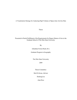 A Visualization Strategy for Analyzing High Volumes of Space-Time Activity Data Thesis Presented in Partial Fulfillment of the R