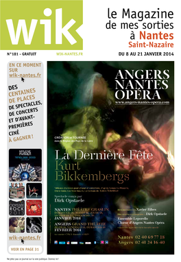 Le Magazine De Mes Sorties À Nantes Saint-Nazaire N°181 - Gratuit Wik-Nantes.Fr Du 8 Au 21 Janvier 2014