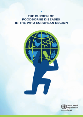 The Burden of Foodborne Diseases in the Who European Region