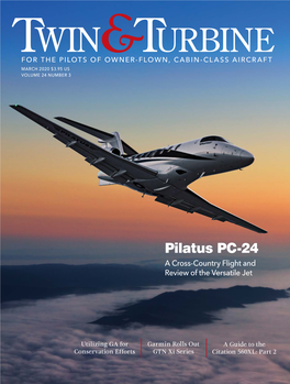 Pilatus PC-24 a Cross-Country Flight and Review of the Versatile Jet