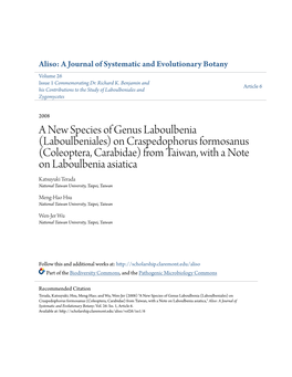 On Craspedophorus Formosanus (Coleoptera, Carabidae) from Taiwan, with a Note on Laboulbenia Asiatica Katsuyuki Terada National Taiwan University, Taipei, Taiwan