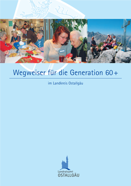 Wegweiser Für Die Generation 60+ Im Landkreis Ostallgäu 1 Inhalt Der Broschüre Inhaltsverzeichnis