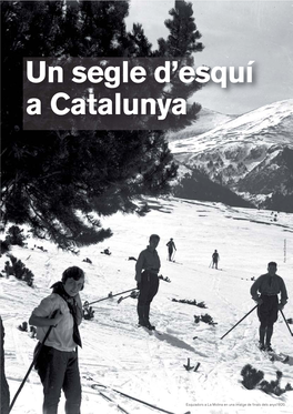 Un Segle D'esquí a Catalunya