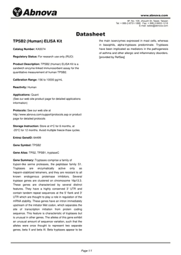 TPSB2 (Human) ELISA Kit the Main Isoenzymes Expressed in Mast Cells, Whereas in Basophils, Alpha-Tryptases Predominate