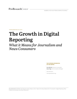 FOR RELEASE March 26, 2014 for FURTHER INFORMATION on THIS REPORT: Amy Mitchell, Director of Journalism Dana Page, Communicatio