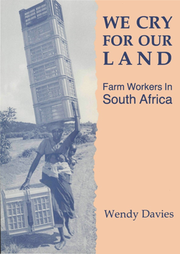 We Cry for Our Land: Farm Workers in South Africa