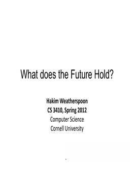 What Does the Future Hold?