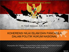 Koherensi Nilai Islam Dan Pancasila Dalam Politik Hukum Nasional