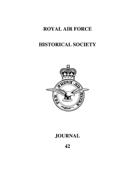 Royal Air Force Historical Society Journal 42