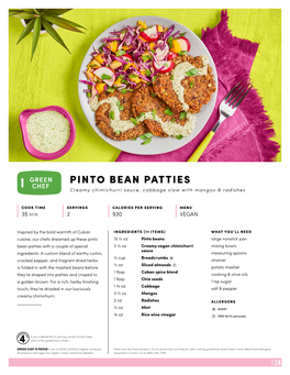 PINTO BEAN PATTIES Creamy Chimichurri Sauce, Cabbage Slaw with Mangos & Radishes