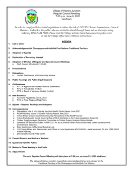 Village of Haines Junction Regular Council Meeting 7:00 P.M. June 9, 2021 Via Zoom in Order to Comply with Territorial Regulatio