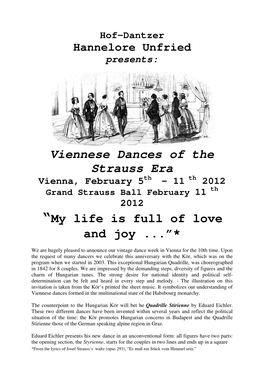 Viennese Dances of the Strauss Era Vienna, February 5 Th - 11 Th 2012 Grand Strauss Ball February 11 Th 2012 “My Life Is Full of Love