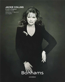 JACKIE COLLINS a Life in Chapters Tuesday 16 and Wednesday 17 May 2017 Los Angeles