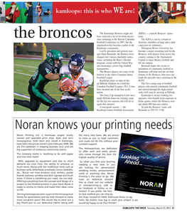 The Broncos the Kamloops Broncos Might Not (KJFA) — Controls Broncos’ Opera- Have Achieved a Lot of On-Field Success Tions