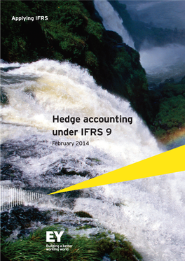 Hedge Accounting Under IFRS 9 February 2014