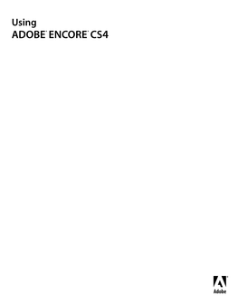 ENCORE® CS4 ©Copyright 2008 Adobe Systems Incorporated