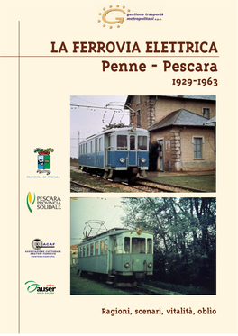 LA FERROVIA ELETTRICA Penne - Pescara 1929-1963