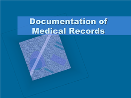 Documentation of Medical Records