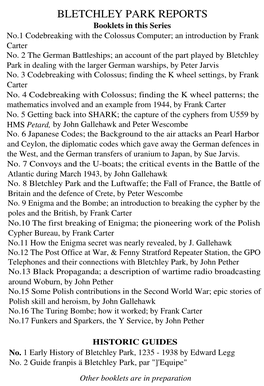 BLETCHLEY PARK REPORTS Booklets in This Series No.1 Codebreaking with the Colossus Computer; an Introduction by Frank Carter No