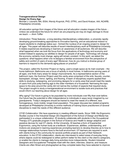 Transgenerational Design Design for Every Age Michael J. Leonard, MA, IDSA; Wendy Krupnick, Phd, OTR/L; and David Kratzer, AIA, NCARB, Philadelphia University