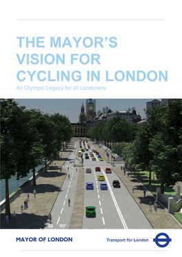 The Mayor's Vision for Cycling in London