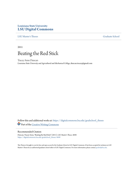 Beating the Red Stick Tracey Anne Duncan Louisiana State University and Agricultural and Mechanical College, Duncan.Tracey@Gmail.Com