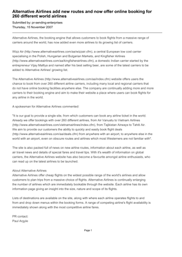 Alternative Airlines Add New Routes and Now Offer Online Booking for 260 Different World Airlines Submitted By: Pr-Sending-Enterprises Thursday, 15 November 2007