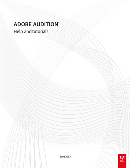 ADOBE® AUDITION® Help and Tutorials