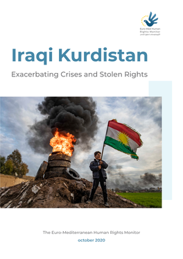 Iraqi Kurdistan Exacerbating Crises and Stolen Rights