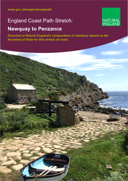 England Coast Path Stretch: Newquay to Penzance Overview to Natural England’S Compendium of Statutory Reports to the Secretary of State for This Stretch of Coast