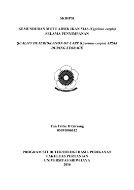 SKRIPSI KEMUNDURAN MUTU ARSIK IKAN MAS (Cyprinus Carpio) SELAMA PENYIMPANAN